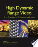 High dynamic range video : from acquisition, to display and applications