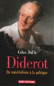 Diderot : du matérialisme à la politique