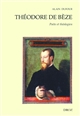 Théodore de Bèze : poète et théologien