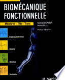 Biomécanique fonctionnelle : rappels anatomiques, stabilités, mobilités, contraintes : membres, tête, tronc