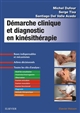 Démarche clinique et diagnostic en kinésithérapie : Michel Dufour, Serge Tixa, Santiago Del Valle Acedo