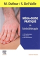 Méga-guide pratique de kinésithérapie