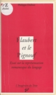 Flaubert et le pignouf : essai sur la représentation romanesque du langage