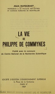 La vie de Philippe de Commynes