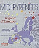 Midi-Pyrénées : région d'Europe
