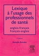 Lexique à l'usage des professionnels de santé : anglais-français, français-anglais