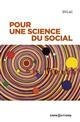 Pour une science du social
