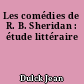 Les comédies de R. B. Sheridan : étude littéraire