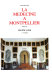 La médecine à Montpellier : 5 : De 1870 à 1920