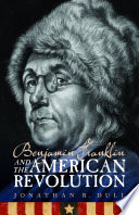 Benjamin Franklin and the American Revolution
