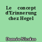 Le	 concept d'Erinnerung chez Hegel