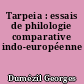 Tarpeia : essais de philologie comparative indo-européenne