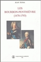Les Bourbon-Penthièvre (1678-1793) : une nébuleuse aristocratique au XVIIIe siècle