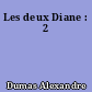 Les deux Diane : 2