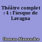 Théâtre complet : 4 : Fiesque de Lavagna