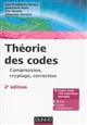 Théorie des codes : compression, cryptage, correction