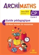 Archimaths CP, cycle 2 : guide pédagogique, CD-Rom banque de ressources
