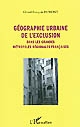 Géographie urbaine de l'exclusion dans les grandes métropoles françaises