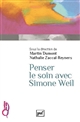 Penser le soin avec Simone Weil