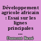 Développement agricole africain : Essai sur les lignes principales du développement africain et les obstacles qui le freinent