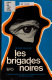 Les brigades noires : l'extrême-droite en France et en Belgique francophone, de 1944 à nos jours