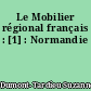 Le Mobilier régional français : [1] : Normandie