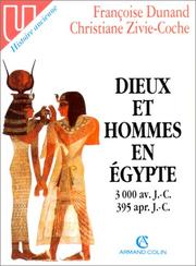 Dieux et hommes en Egypte : 3000 av. J.C.-395 apr. J.C. : anthropologie religieuse