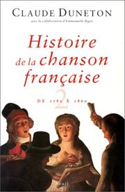 Histoire de la chanson française : 1 : Des origines à 1780