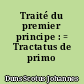 Traité du premier principe : = Tractatus de primo principo