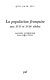La population française aux XVIIe et XVIIIe siècles