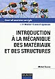 Introduction à la mécanique des matériaux et des structures : cours et exercices corrigés