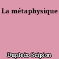 La métaphysique