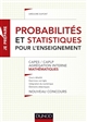 Probabilités et statistiques pour l'enseignement : CAPES/CAPLP, agrégation interne, mathématiques : nouveau concours