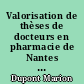 Valorisation de thèses de docteurs en pharmacie de Nantes : conception d'un outil pratique de conseil à l'officine : partie 2/2