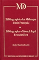 Bibliographie des mélanges : droit français : = Bibliography of French legal Festschriften