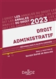 Droit administratif : 2023 : méthodologie & sujets corrigés