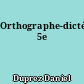 Orthographe-dictées, 5e