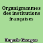 Organigrammes des institutions françaises