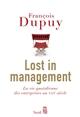 Lost in management : la vie quotidienne des entreprises au XXIe siècle
