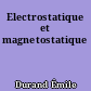 Electrostatique et magnetostatique