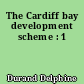 The Cardiff bay development scheme : 1