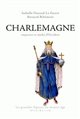 Charlemagne : empereur et mythe d'Occident