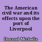 The American civil war and its effects upon the port of Liverpool