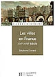 Les villes en France : XVIe-XVIIIe siècle