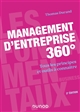 Management d'entreprise 360° : tous les principes et outils à connaître