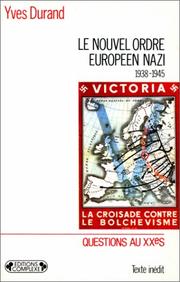 Le nouvel ordre européen nazi : la collaboration dans l'Europe allemande, 1938-1945