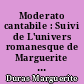 Moderato cantabile : Suivi de L'univers romanesque de Marguerite Duras : Et du dossier de presse de "Moderato cantabile"