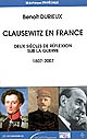 Clausewitz en France : deux siècles de réflexion sur la guerre : 1807-2007