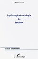 Psychologie et sociologie du fascisme