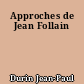 Approches de Jean Follain
